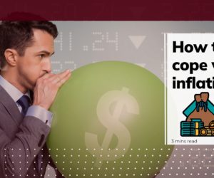 HOW TO COPE WITH INFLATION